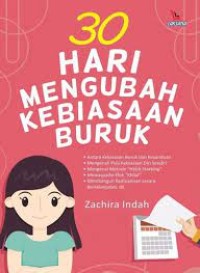 30 HARI MENGUBAH KEBIASAAN BURUK