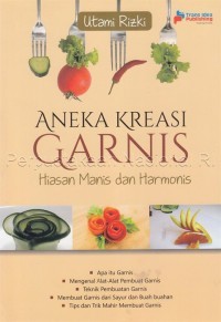 Aneka Kreasi Garnis: Hiasan Manis dan Harmonis