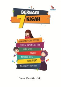 BERBAGI 7 KISAH: KEHILANGAN ORANG TERDEKAT, CURHAT PASANGAN LDR, SUARA DIFABEL, TA'ARUF, MENGEJAR IDOLA, TUJUH BELAS, IMIGRAN DAN EKSPATRIAT