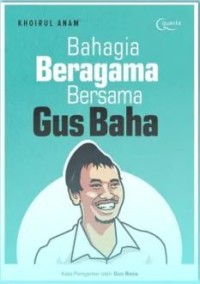 Bahagia Beragama bersama Gus Baha