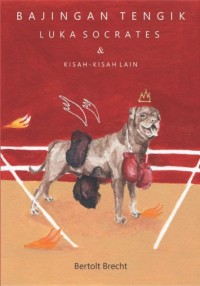 Image of BAJINGAN TENGIK, LUKA SOCRATES & KISAH-KISAH LAIN