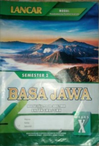 LANCAR Basa Jawa untuk SMA/SMK Kelas X Semester 2