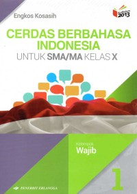 Bahasa Indonesia untuk SMA/MA Kelas X
