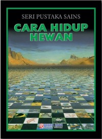 Seri Pustaka Sains: Cara Hidup Hewan (Science Library: How Animals Live)