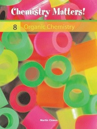Image of Chemistry Matters! Volume 8: Organic Chemistry
