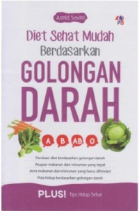 Diet Sehat Mudah berdasarkan Golongan Darah A, B, AB, O