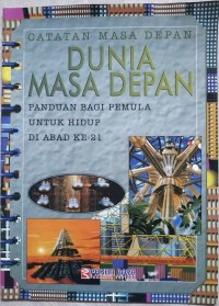 Catatan Masa Depan: Dunia Masa Depan