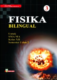 Image of Fisika Bilingual 3 untuk SMA/MA Kelas XII Semester 1 dan 2