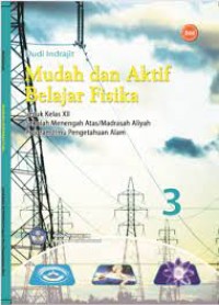 Image of Mudah dan Aktif Belajar Fisika 3 untuk Kelas XII SMA/MA Program IPA