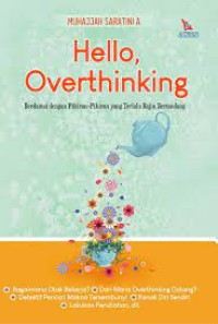 Hello, Overthinking