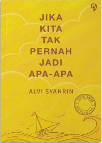 Jika Kita Tak Jadi Apa-Apa