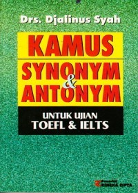 Kamus Synonym & Antonym untuk Ujian TOEFL & IELTS