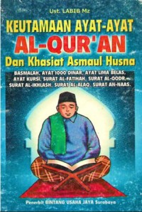Keutamaan Ayat-Ayat Al-Qur'an dan Khasiat Asmaul Husna