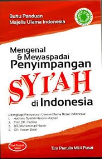 Mengenal dan Mewaspadai Penyimpangan Syi'ah di Indonesia