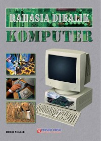 Rahasia Dibalik Komputer (Inside a Computer)
