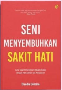 Seni Menyembuhkan Sakit Hati