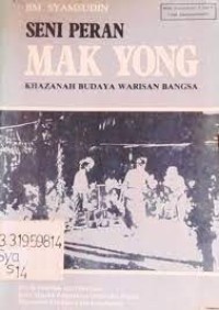 Seni Peran Mak Yong: Khazanah Budaya Warisan Bangsa