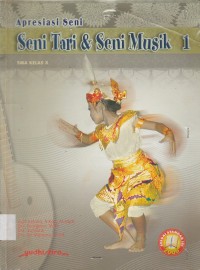 Apresiasi Seni 1: Seni Tari & Seni Musik SMA Kelas X
