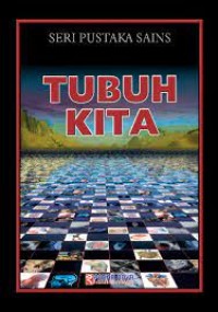 Seri Pustaka Sains: Tubuh Kita