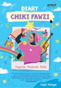 Image of DIARY CHIKI FAWZI: INSPIRASI MUSLIMAH MUDA