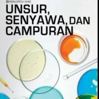 Image of ENSIKLOPEDIA SAINS: UNSUR, SENYAWA DAN CAMPURAN
