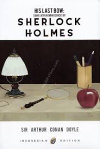 Image of HIS LAST BOW: SOME LATER REMINISCENCES OF SHERLOCK HOLMES