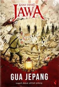 Image of KISAH TANAH JAWA: GUA JEPANG