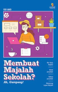 Image of MEMBUAT MAJALAH SEKOLAH? AH, GAMPANG!
