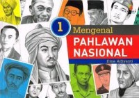 Image of MENGENAL PAHLAWAN NASIONAL JILID 1