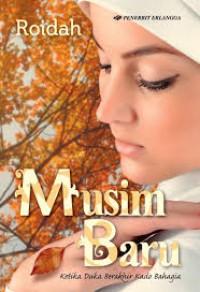 Image of MUSIM BARU: KETIKA KISAH TRAGIS BERGANTI DENGAN KEBAHAGIAAN