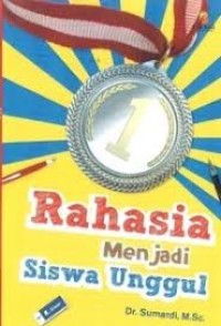 Image of RAHASIA MENJADI SISWA UNGGUL