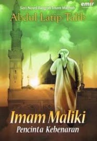 Image of SERI NOVEL BIOGRAFI IMAM MAZHAB: IMAM MALIKI PENCINTA KEBENARAN