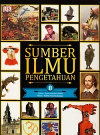 Sumber Ilmu Pengetahuan Jilid 8: Robot - Habitat Amerika Selatan
