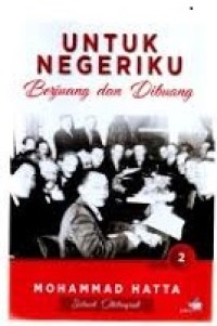 Image of UNTUK NEGERIKU BAGIAN 2: BERJUANG DAN DIBUANG