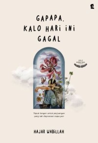 GAPAPA, KALO HARI INI GAGAL